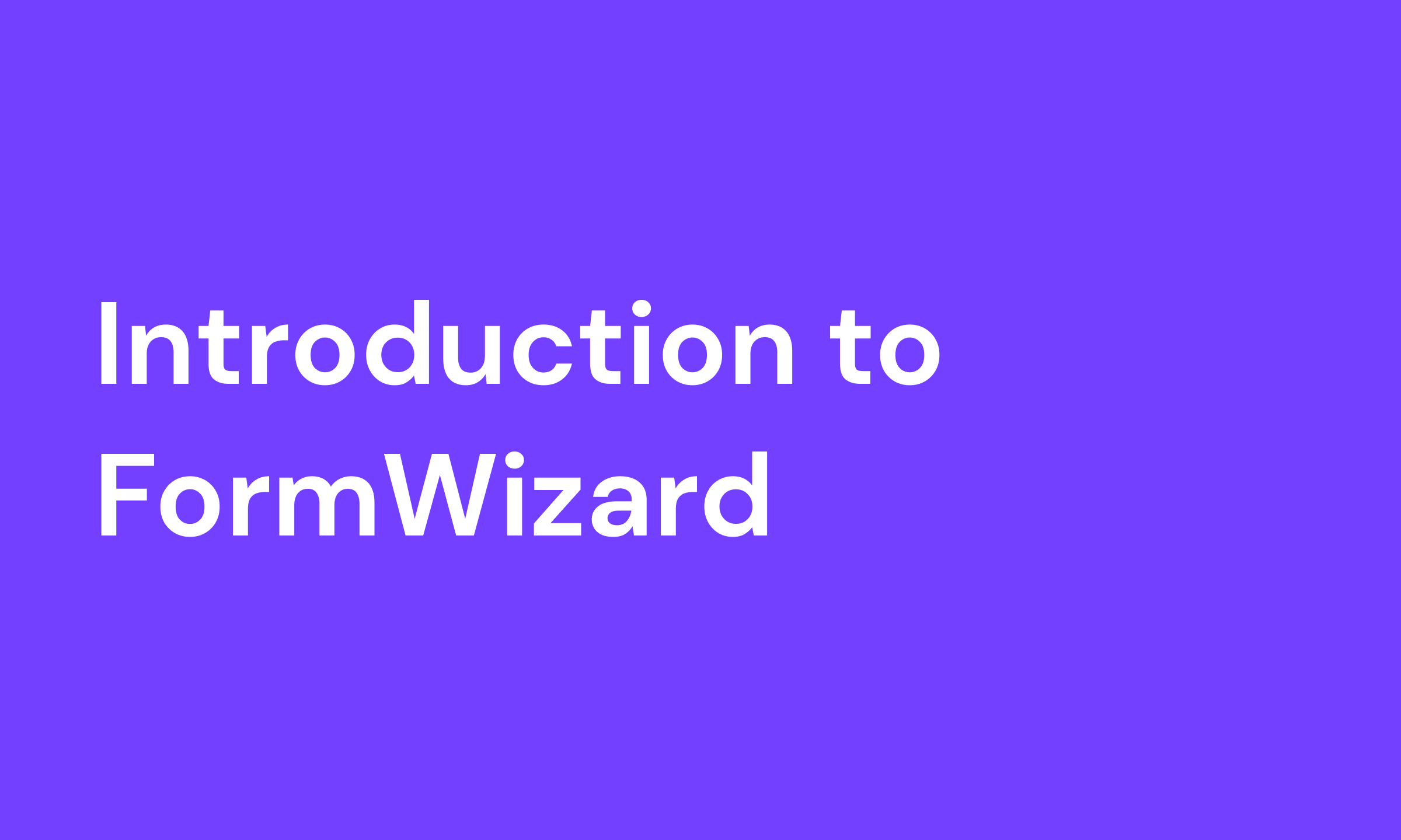 Cover Image for Introduction to FormWizard